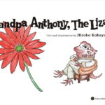 Grandpa Anthony、 The Lizard （大人のための絵本） [ Hiroko Kobayashi ]
